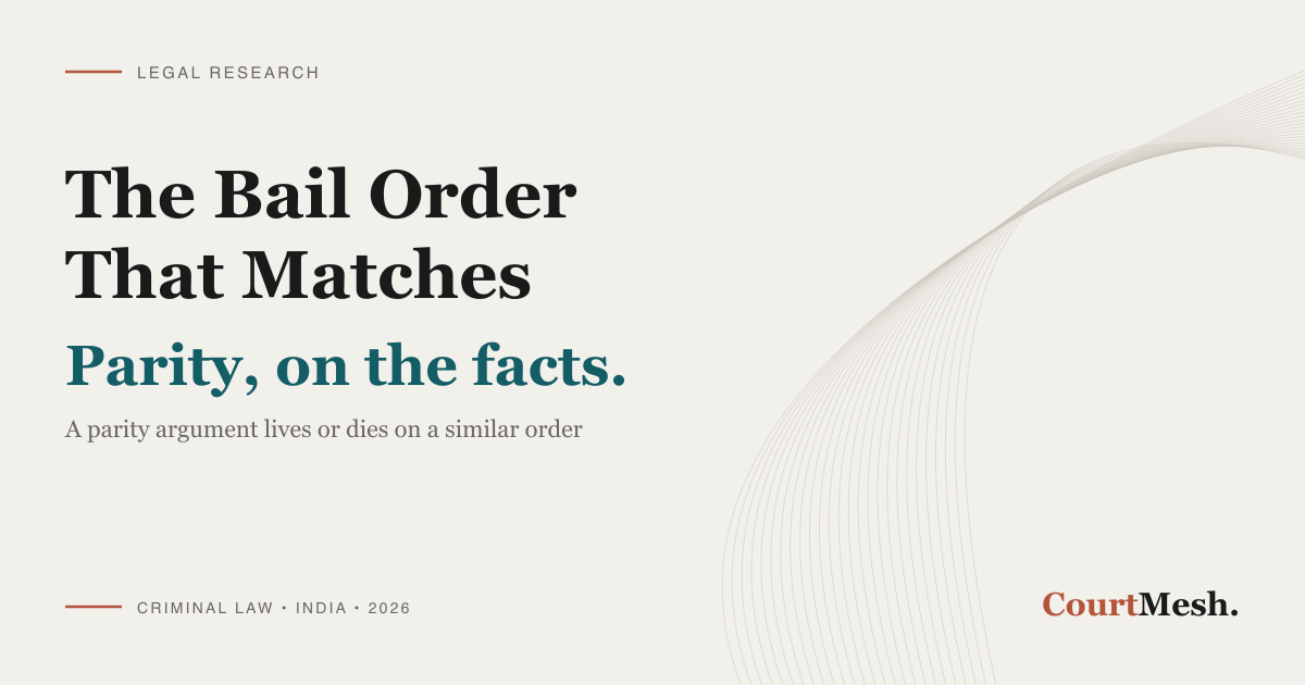CourtMesh cover card headed "The Bail Order That Matches" and "Parity, on the facts", with the line "a parity argument lives or dies on a similar order"